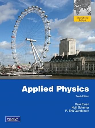 applied physics 1st edition dale ewen 013271986x, 978-0132719865