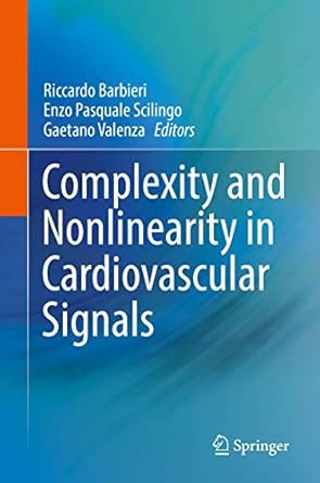 complexity and nonlinearity in cardiovascular signals 1st edition barbieri 3319587080, 978-3319587080
