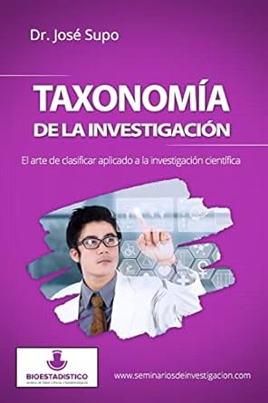taxonomia de la investigacion el arte de clasificar aplicado a la investigacion cientifica 1st edition dr