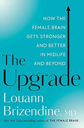 the upgrade 1st edition louann brizendine 1401970567, 978-1401970567