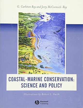 coastal marine conservation science and policy 1st edition g carleton ray ,jerry mccormick ray 0632055375,