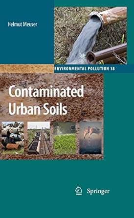 contaminated urban soils 1st edition helmut meuser 9400732910, 978-9400732919