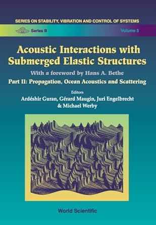 acoustic interactions with submerged elastic structures part ii propagation ocean acoustics and scattering