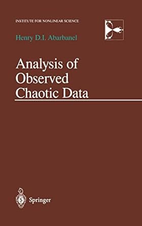 analysis of observed chaotic data 1st edition henry d i abarbanel 0387945237, 978-0387945231