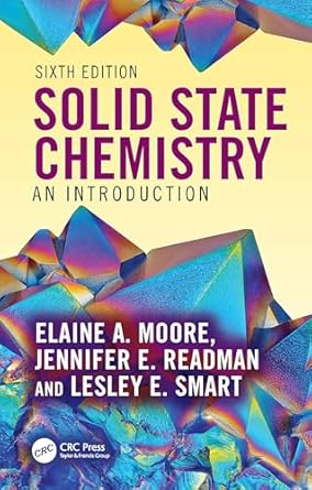 solid state chemistry an introduction 1st edition elaine a moore ,jennifer readman 1032728949, 978-1032728940