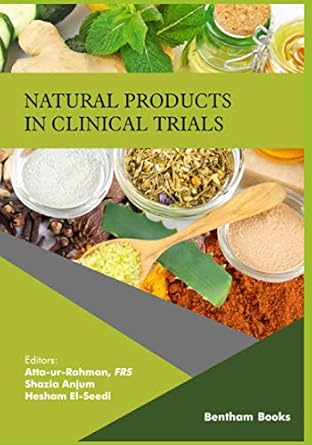 natural products in clinical trials volume 2 1st edition atta ur rahman ,shazia anjum ,hesham r el seedi