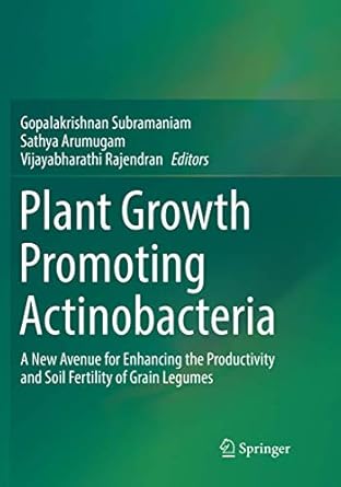 plant growth promoting actinobacteria a new avenue for enhancing the productivity and soil fertility of grain