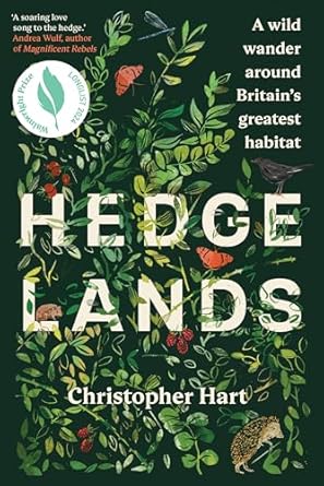 hedgelands a wild wander around britains greatest habitat 1st edition christopher hart 1915294193,