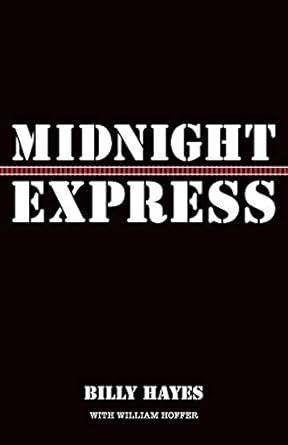 midnight express 1st edition billy hayes ,william hoffer 0988981440, 978-0988981447