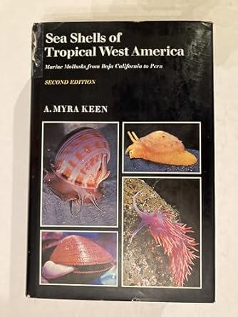 sea shells of tropical west america marine mollusks from baja california to peru 1st edition a keen ,james