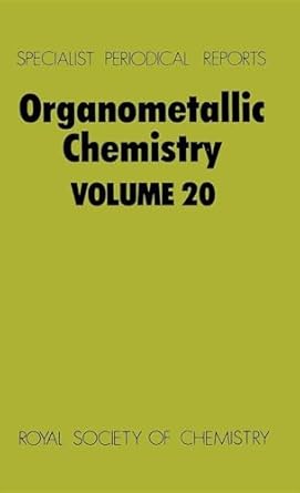 organometallic chemistry volume 20 1st edition e w abel ,f g a stone 0851866816, 978-0851866819