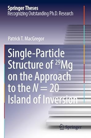 single particle structure of 29mg on the approach to the n 20 island of inversion 1st edition patrick t