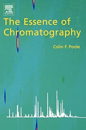 the essence of chromatography 1st edition colin f poole 0444501983, 978-0444501981