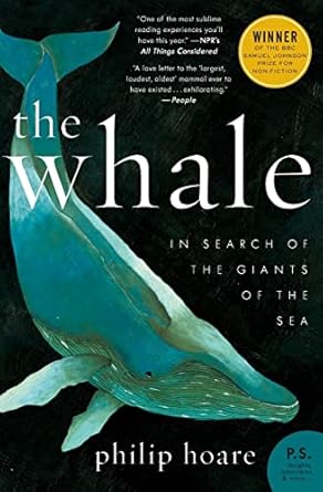 the whale in search of the giants of the sea 1st edition philip hoare 0061976202, 978-0061976209