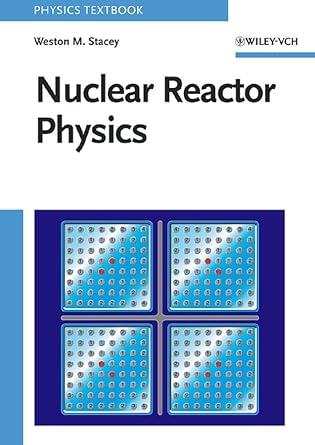 nuclear reactor physics 1st edition weston m stacey 0471391271, 978-0471391272