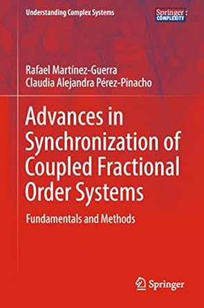 advances in synchronization of coupled fractional order systems fundamentals and methods 1st edition rafael