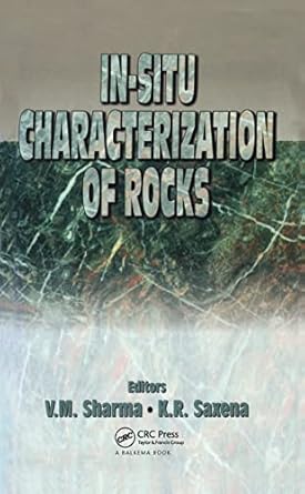 in situ characterization rocks 1st edition k r saxena ,v m sharma 9058092372, 978-9058092373