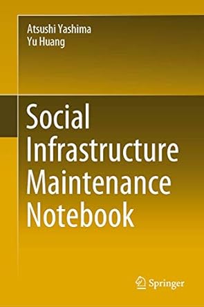 social infrastructure maintenance notebook 1st edition atsushi yashima ,yu huang 9811588279, 978-9811588273