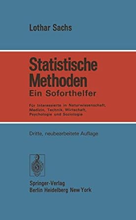 statistische methoden ein soforthelfer fur interessierte in naturwissenschaft medizin technik wirtschaft