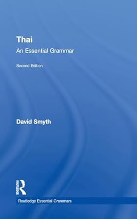 thai an essential grammar 1st edition david smyth 0415510333, 978-0415510332