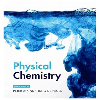 atkins physical chemistry 1st edition peter julio de paula atkins 0199599599, 978-0199599592