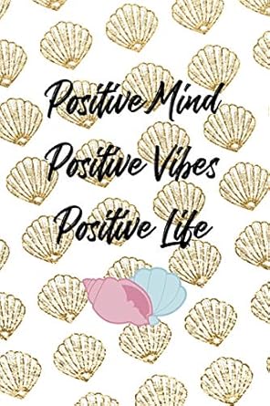 positive mind positive vibes positive life all purpose 6x9 blank lined notebook journal way better than a
