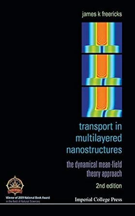 transport in multilayered nanostructures the dynamical mean field theory approach 1st edition james k