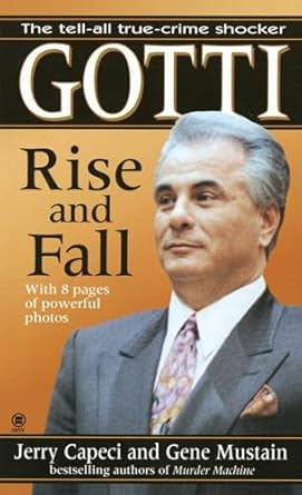 gotti rise and fall 1st edition jerry capeci ,gene mustain 0451406818, 978-0451406811