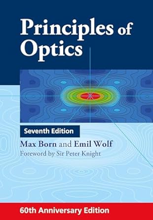 principles of optics 60th 1st edition max born ,emil wolf 1108477437, 978-1108477437