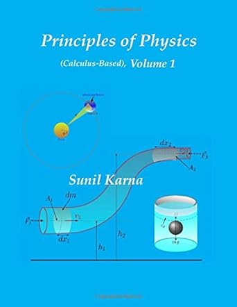 principles of physics volume 1 1st edition sunil karna 1099796148, 978-1099796142