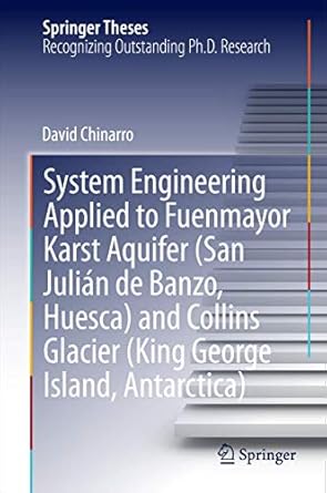 system engineering applied to fuenmayor karst aquifer and collins glacier 1st edition david chinarro