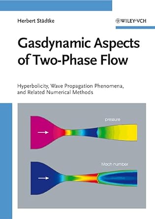 gasdynamic aspects of two phase flow hyperbolicity wave propagation phenomena and related numerical methods