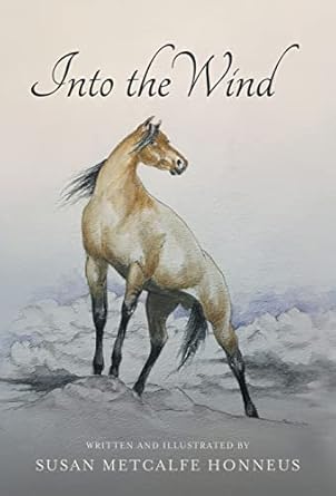 into the wind a mustangs story 1st edition susan m honneus 1737297027, 978-1737297024