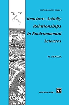structure activity relationships in environmental sciences 1st edition m nendza 0412564300, 978-0412564307