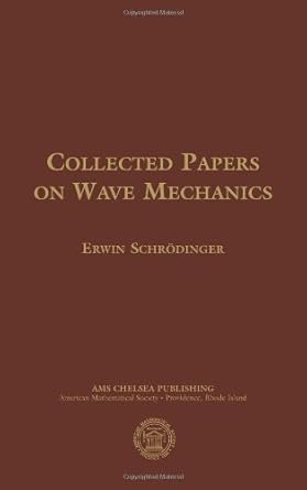 collected papers on wave mechanics 1st edition erwin schrodinger 0821835246, 978-0821835241