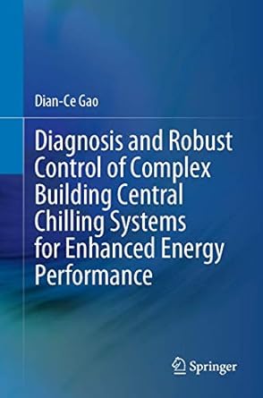 diagnosis and robust control of complex building central chilling systems for enhanced energy performance 1st