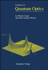 lectures on quantum optics 1st edition werner vogel ,dirk gunnar welsch 3055013875, 978-3055013874