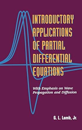 introductory applications of partial differential equations with emphasis on wave propagation and diffusion