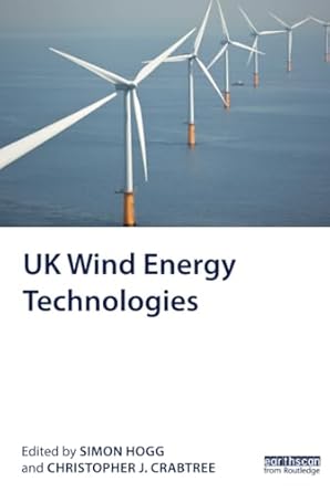 uk wind energy technologies 1st edition simon hogg ,christopher crabtree 1138780464, 978-1138780460