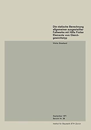 die statische berechnung allgemeiner ausgesteifter faltwerke mit hilfe finiter elemente vom gleichgewichtstyp