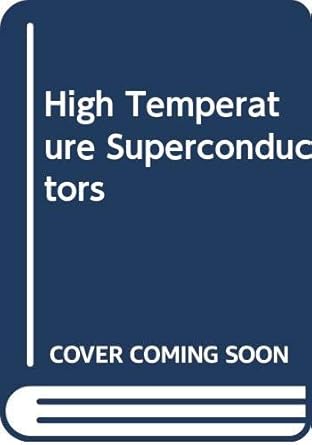 High Temperature Superconductors