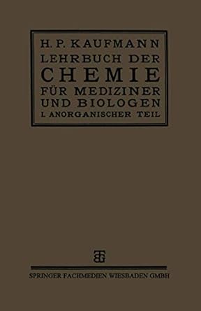 lehrbuch der chemie fur mediziner und biologen i teil anorganische chemie 1st edition prof dr h p kaufmann