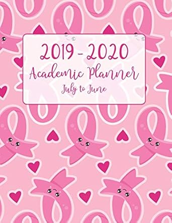 2019 2020 academic planner july to june pink breast cancer ribbon and heart support and awareness for women