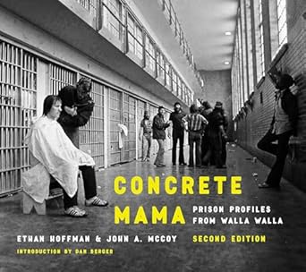 concrete mama prison profiles from walla walla 1st edition john a mccoy ,ethan hoffman ,dan berger