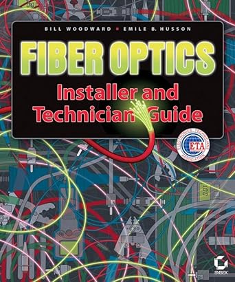 fiber optics installer and technician guide 1st edition bill woodward ,emile b husson 0782143903,