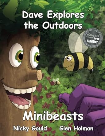 dave explores the outdoors minibeasts 1st edition nicky gould ,glen holman 1916273300, 978-1916273306