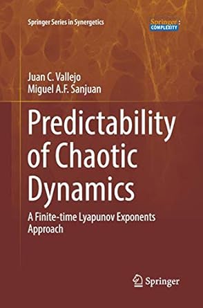 predictability of chaotic dynamics a finite time lyapunov exponents approach 1st edition juan c vallejo