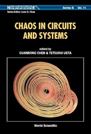 chaos in circuits and systems 1st edition tetsishi ueta ,guanrong chen ,tetsushi ueta 9810249330,