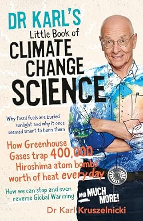 dr karls little book of climate change science 1st edition 0733341292, 978-0733341298