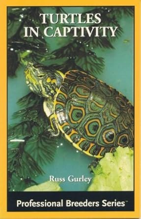 turtles in captivity 1st edition russ gurley 0976733463, 978-0976733461